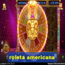 roleta americana